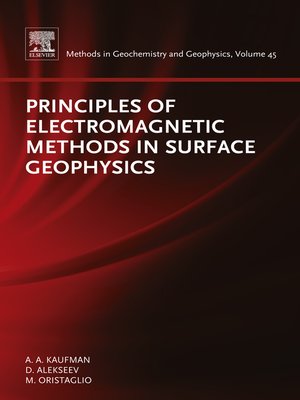 cover image of Principles of Electromagnetic Methods in Surface Geophysics